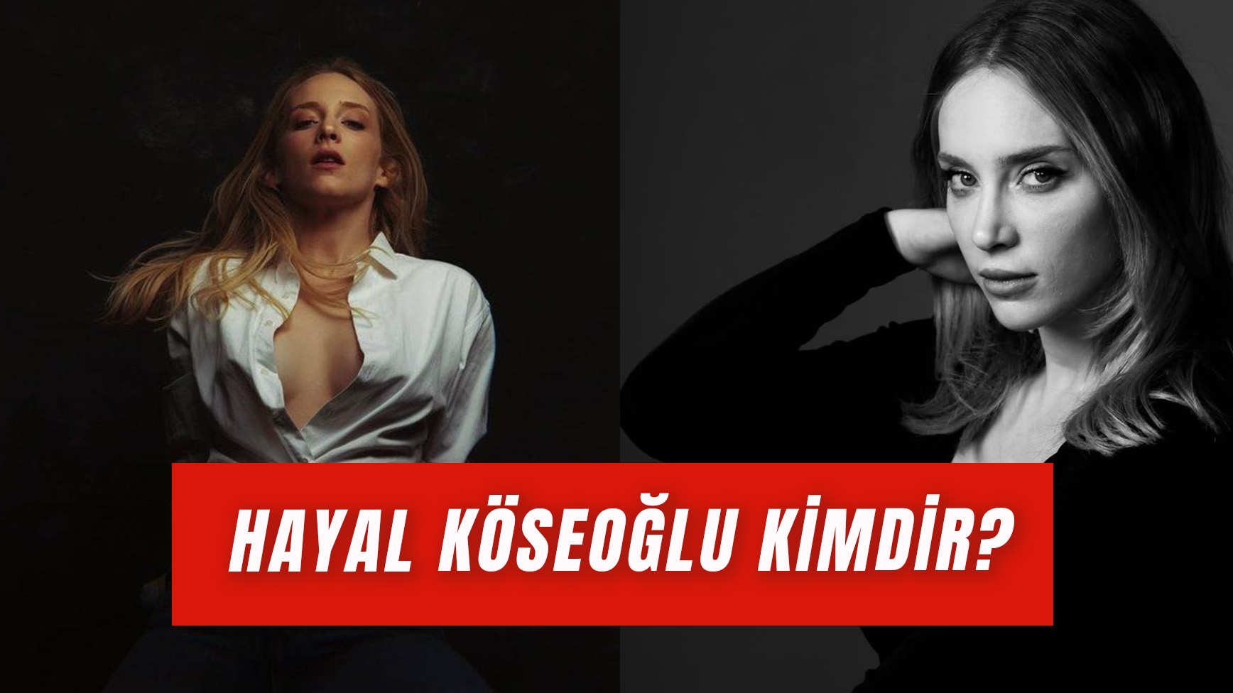 Jaki jest wzrost Hayal Köseoğlu? Skąd pochodzi słynny aktor?