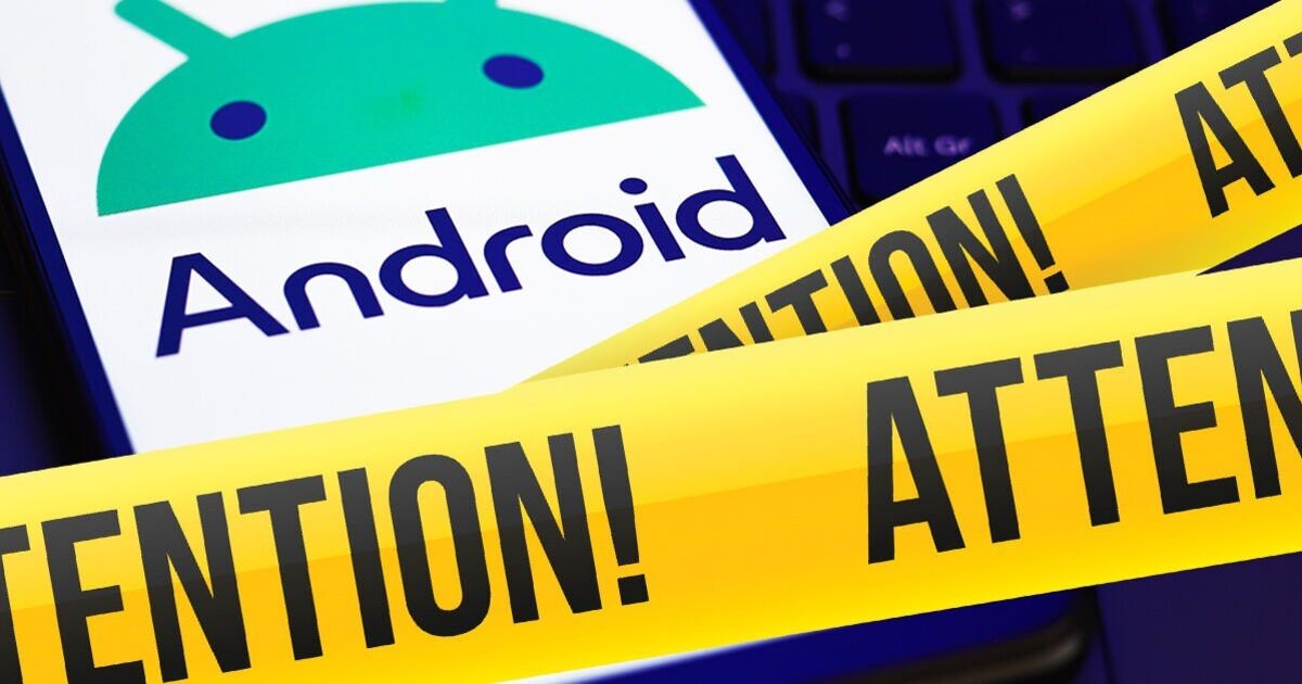 Millions of Android users told to switch off their devices now - is yours on the list?