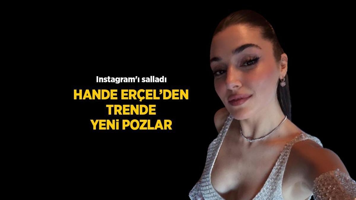 ACTUALITÉS : Hande Erçel a fait sensation avec sa dernière publication Instagram