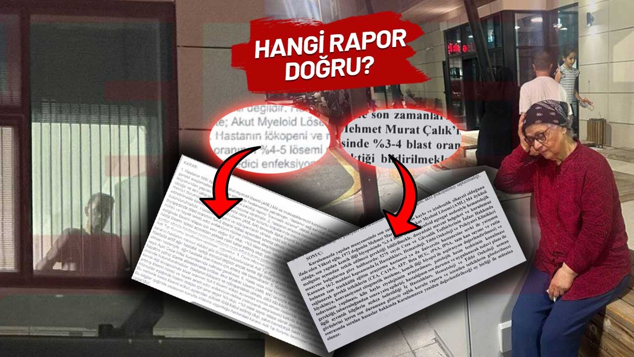 ¡Dos informes diferentes sobre Murat Çalık! El hospital reportó una recaída, Medicina Legal no reportó ninguna.