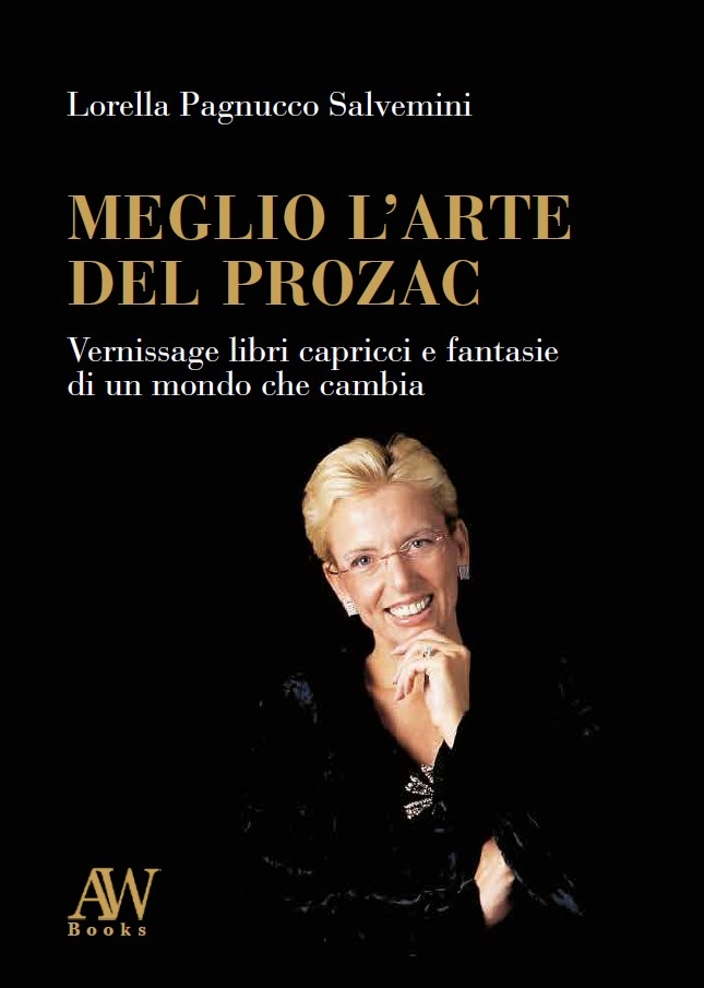 Books, “Better the Art of Prozac”: presentation in Rome with the author Lorella Pagnucco Salvemini