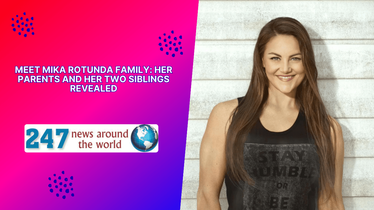 Meet Mika Rotunda Family: Her Parents And Her Two Siblings Revealed